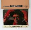 9 photos d'exploitation du film SALUT L'ARTISTE (1973)